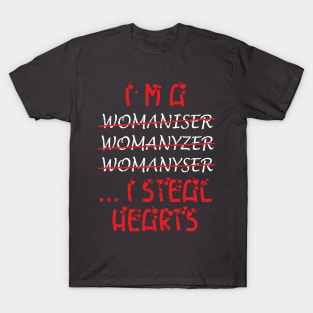 I steal hearts T-Shirt